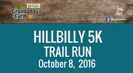 Hillbilly 5k Trail Run at Grandaddy’s Farm