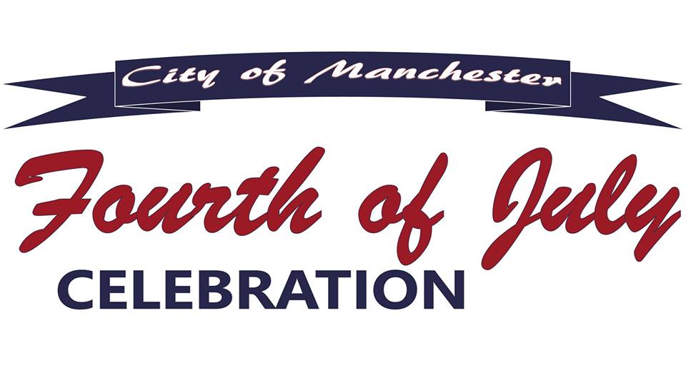 City of Manchester to host Independence Day celebration on July 4th