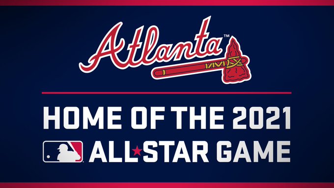 Atlanta Braves Hosting of 2021 All-Star Game Could be Delayed