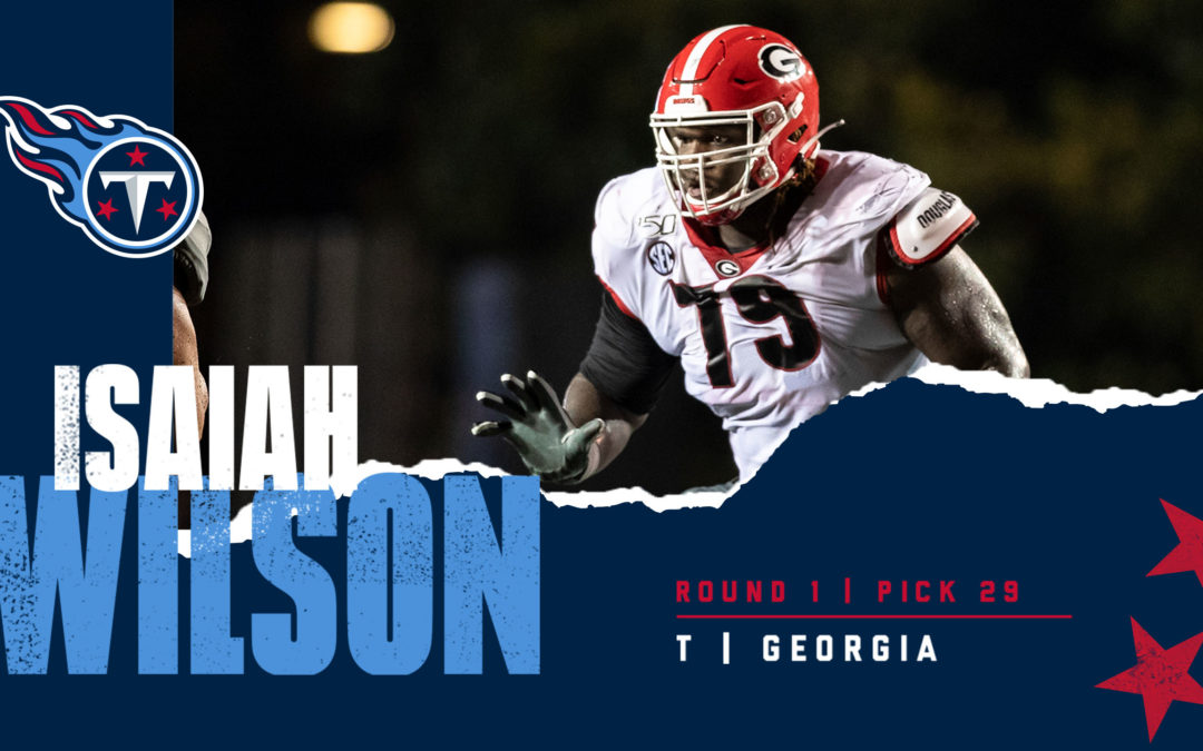 Titans Select Georgia Tackle Isaiah Wilson in First Round of the NFL Draft