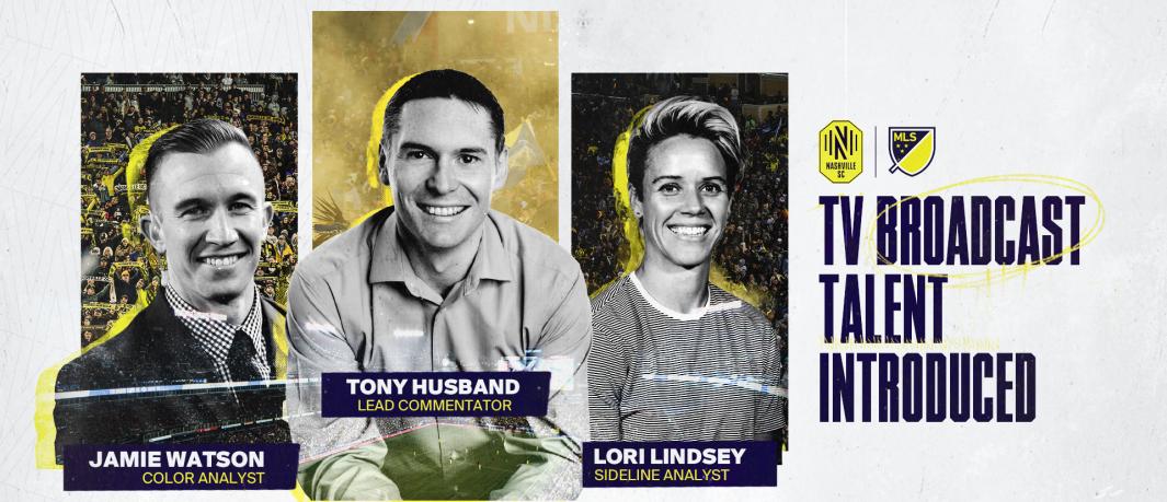 Nashville SC Introduces Club’s Television Broadcast Talent